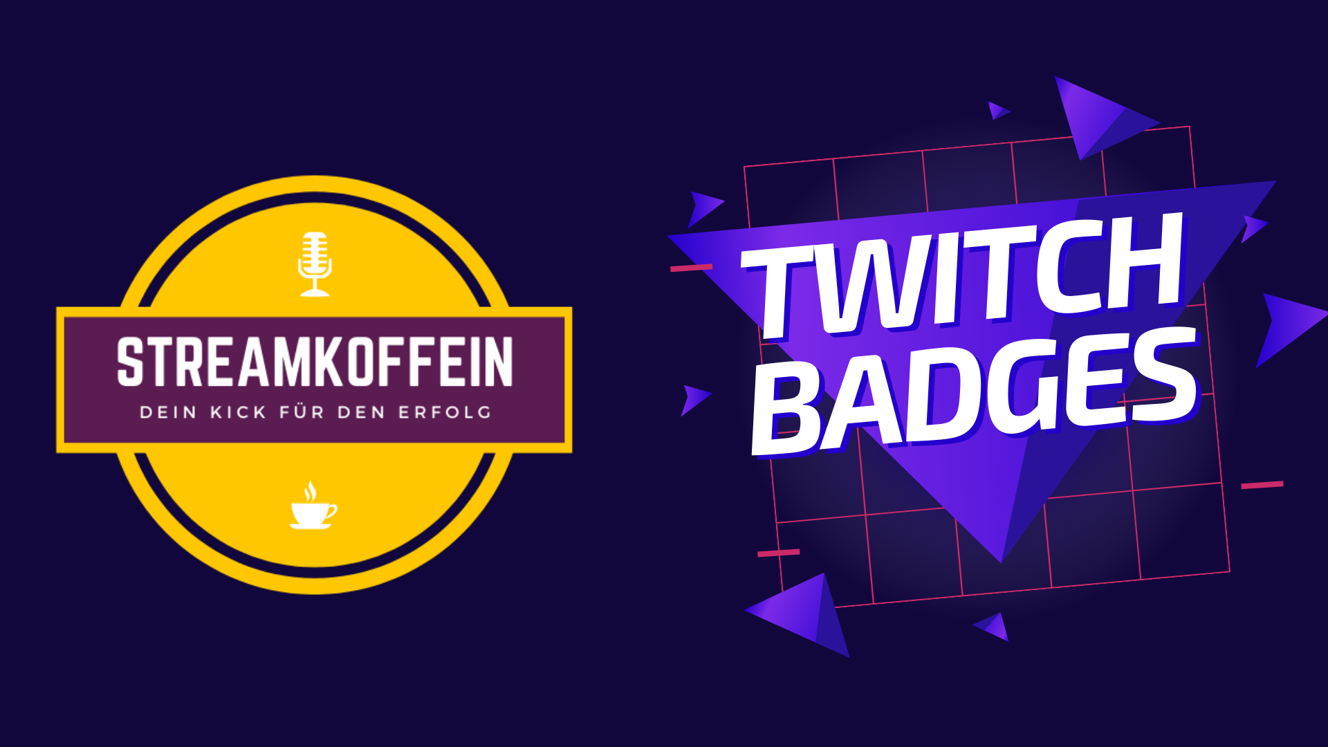 Twitch Badges – 6 Möglichkeiten für ein stimmiges Design