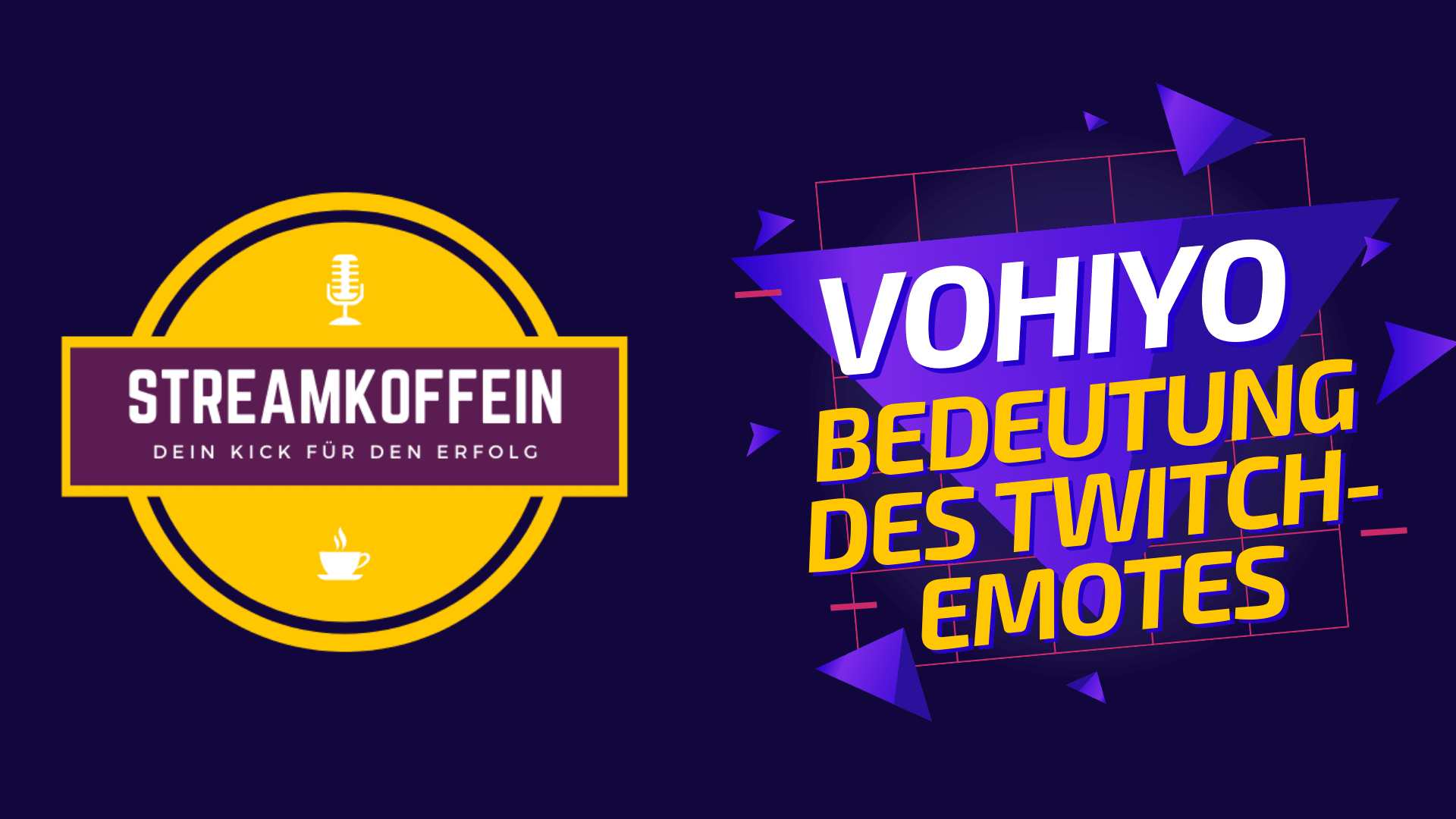 ᐅ VoHiYo – Bedeutung des Twitch Emotes - Streamkoffein