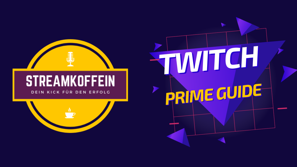 Twitch Prime Guide