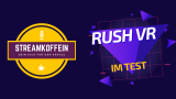 Rush VR im Testbericht