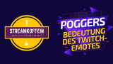 Poggers – Bedeutung des Twitch Emotes